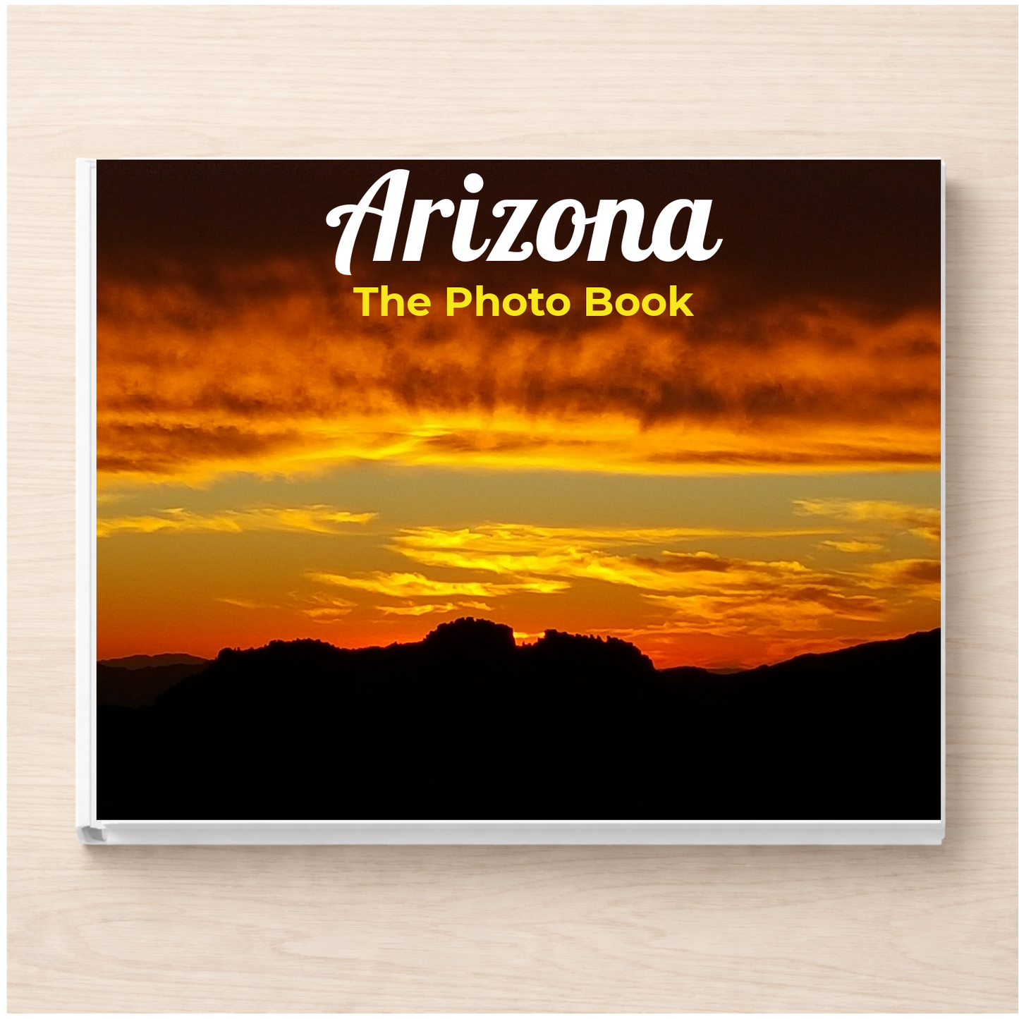 Arizona: The Photo Book