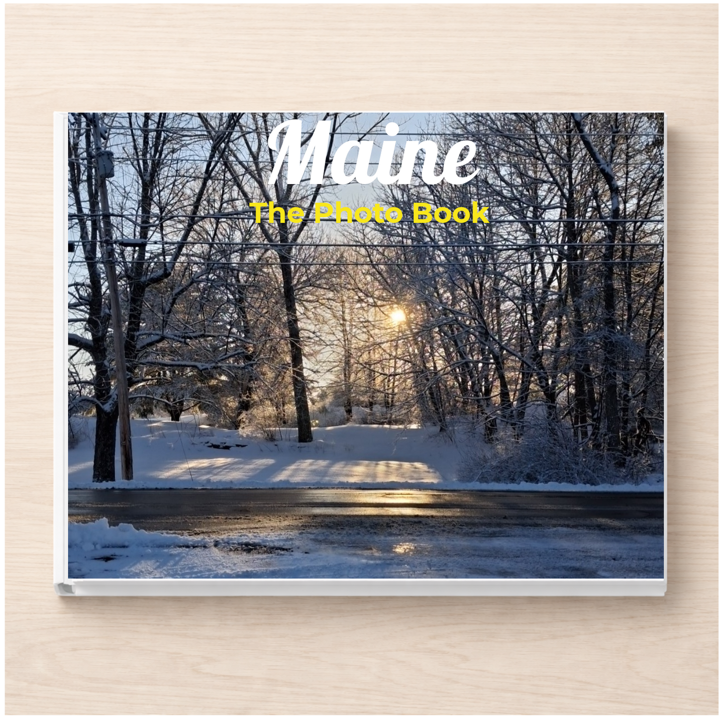 Maine: The Photo Book