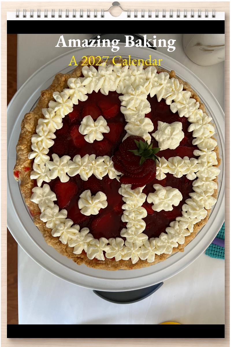Amazing Baking: A 2027 Calendar