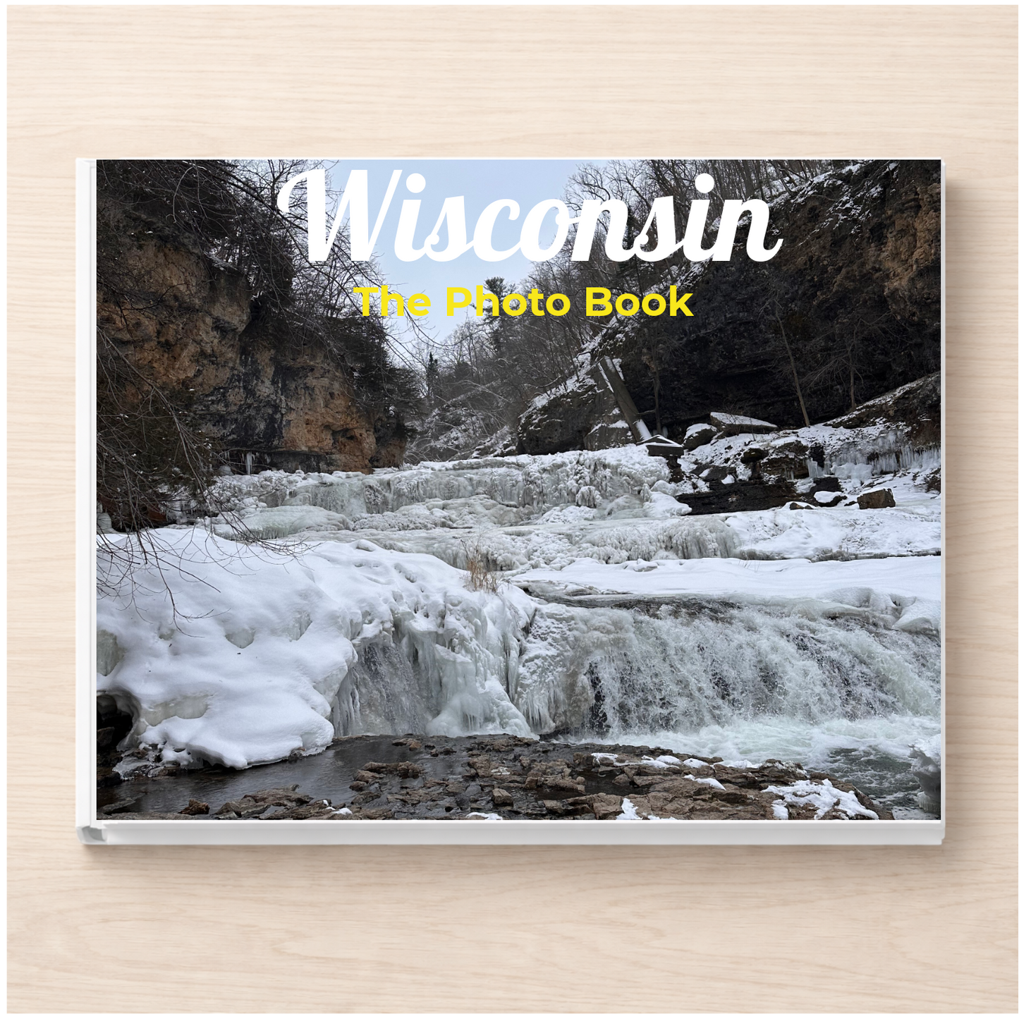 Wisconsin: The Photo Book