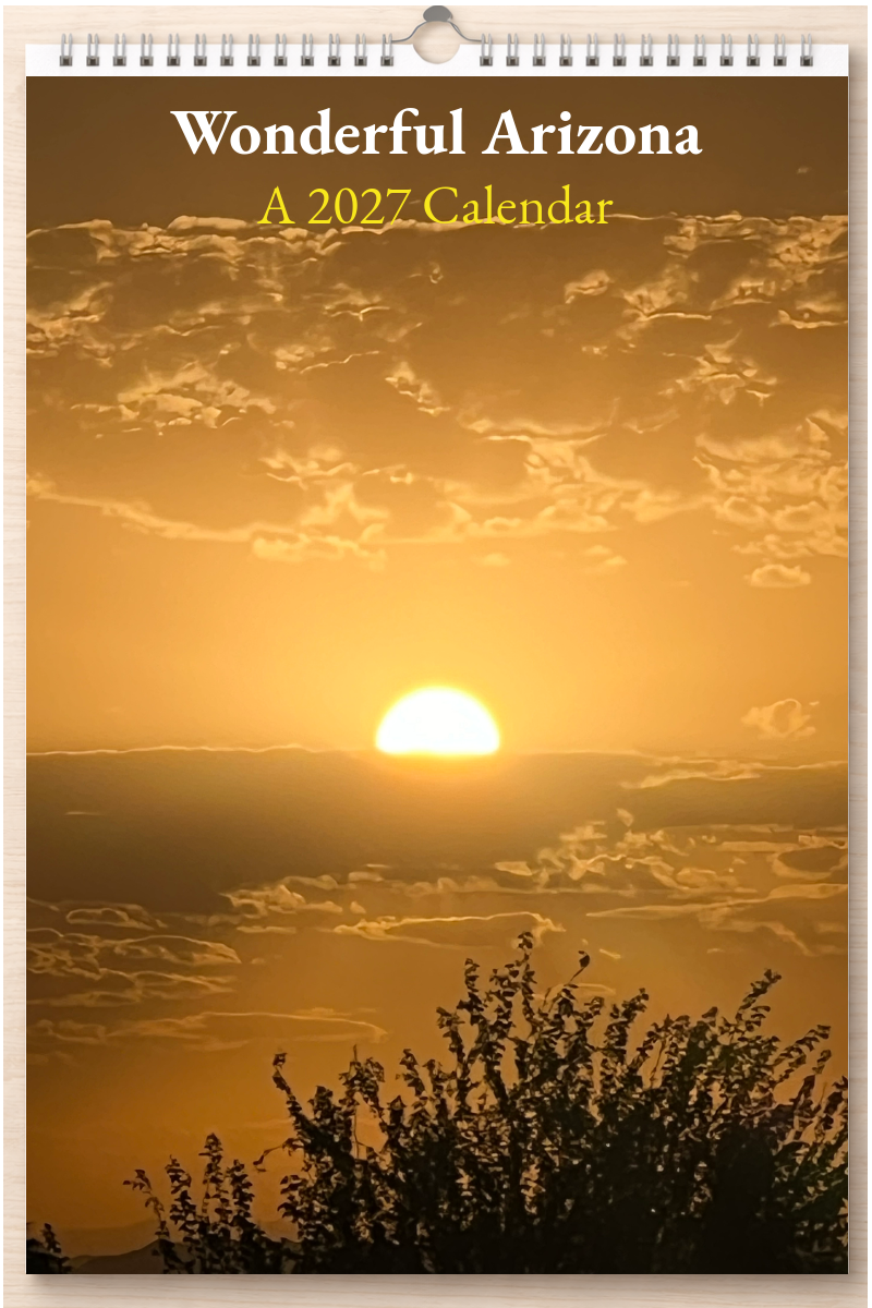 Wonderful Arizona: A 2027 Calendar
