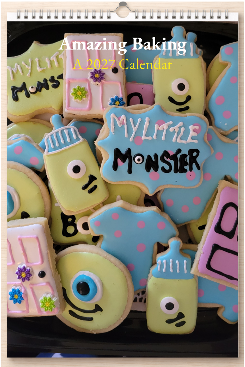 Amazing Baking: A 2027 Calendar