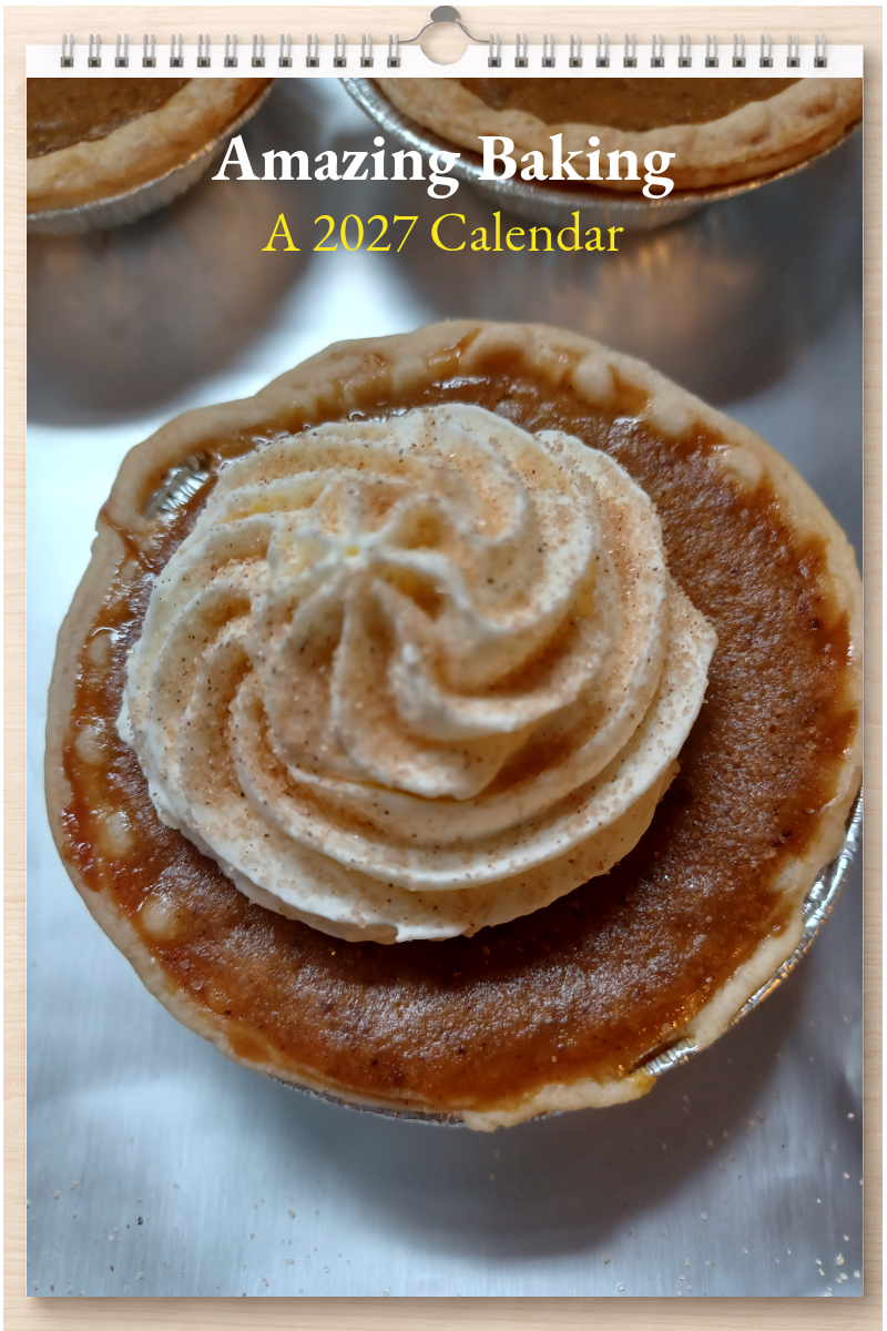 Amazing Baking: A 2027 Calendar