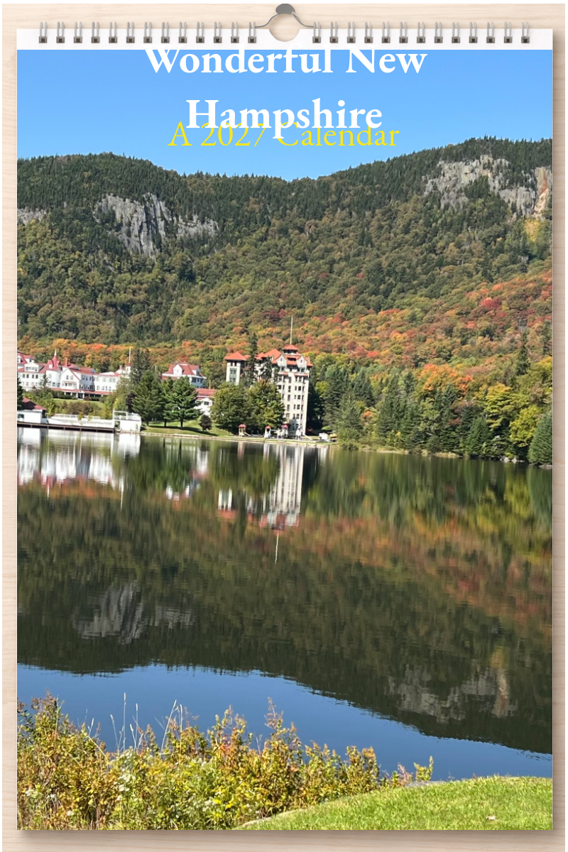Wonderful New Hampshire: A 2027 Calendar