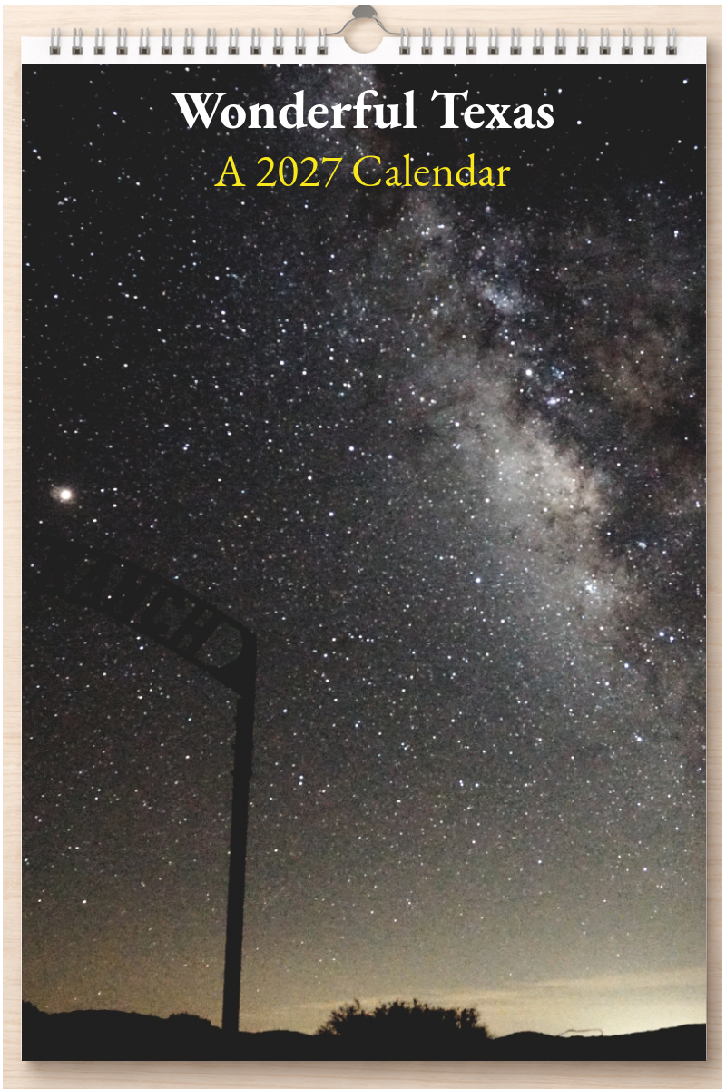Wonderful Texas: A 2027 Calendar