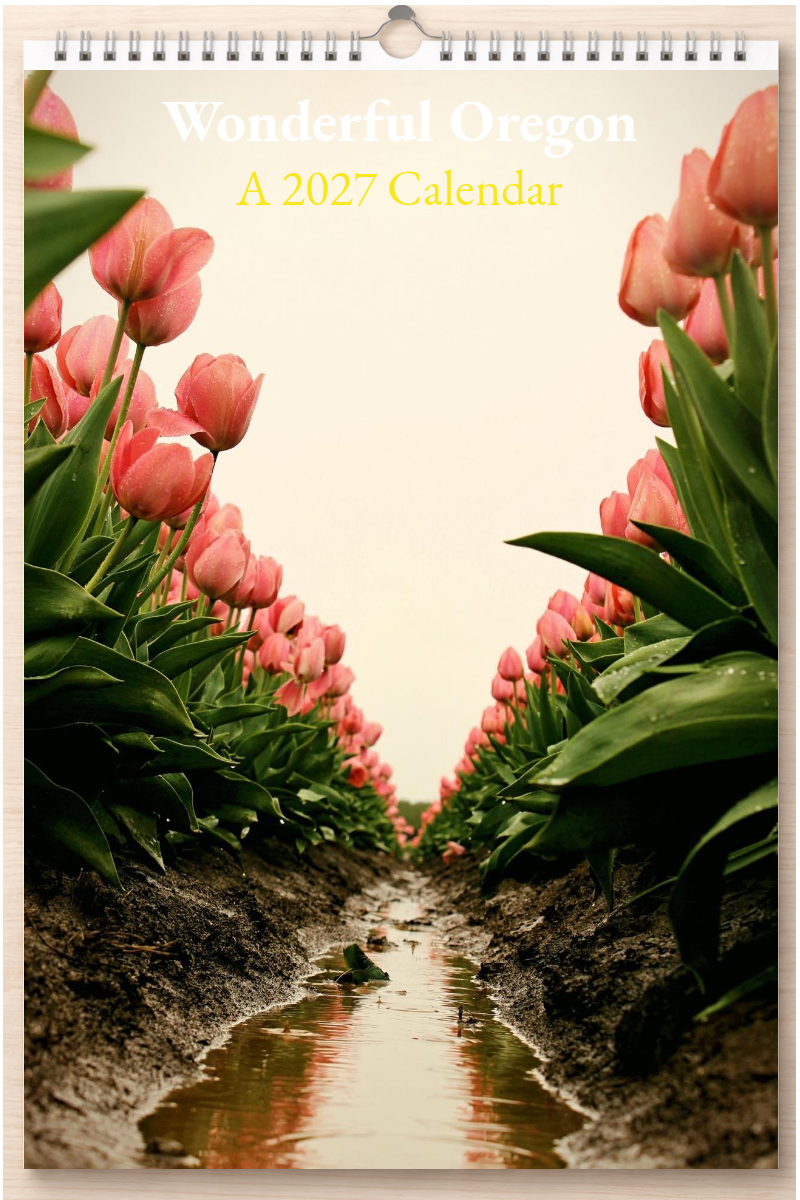 Wonderful Oregon: A 2027 Calendar