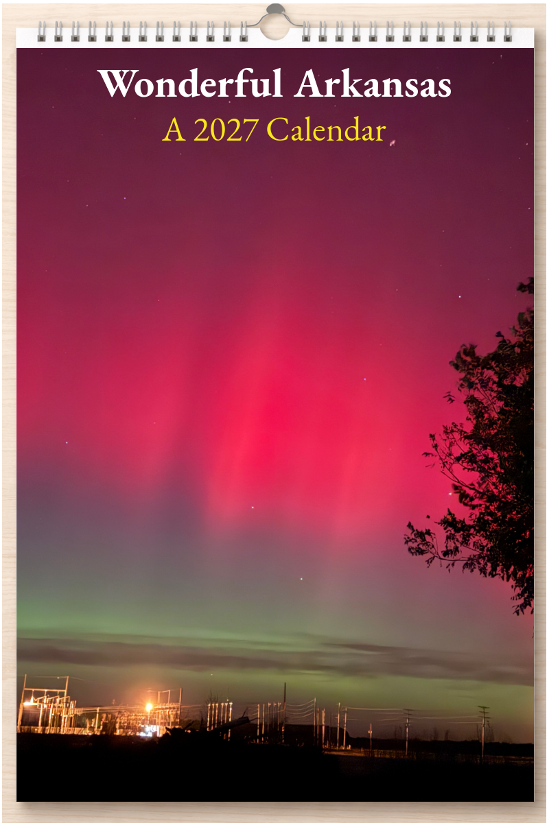 Wonderful Arkansas: A 2027 Calendar
