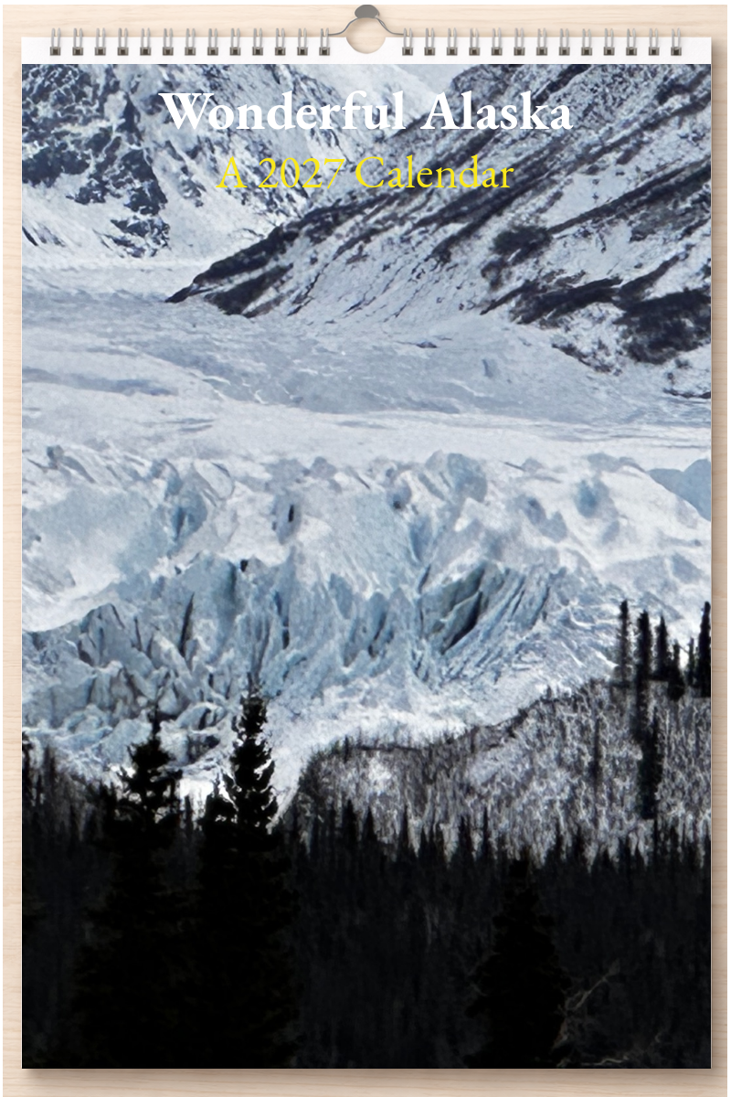Wonderful Alaska: A 2027 Calendar
