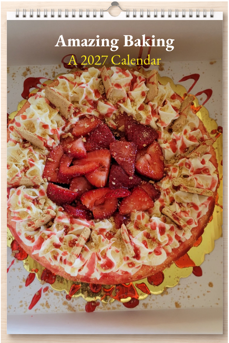 Amazing Baking: A 2027 Calendar