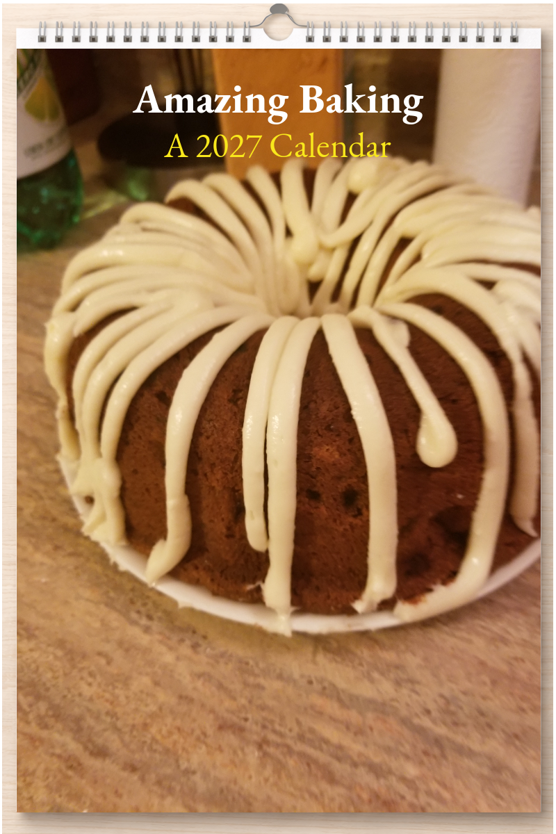 Amazing Baking: A 2027 Calendar