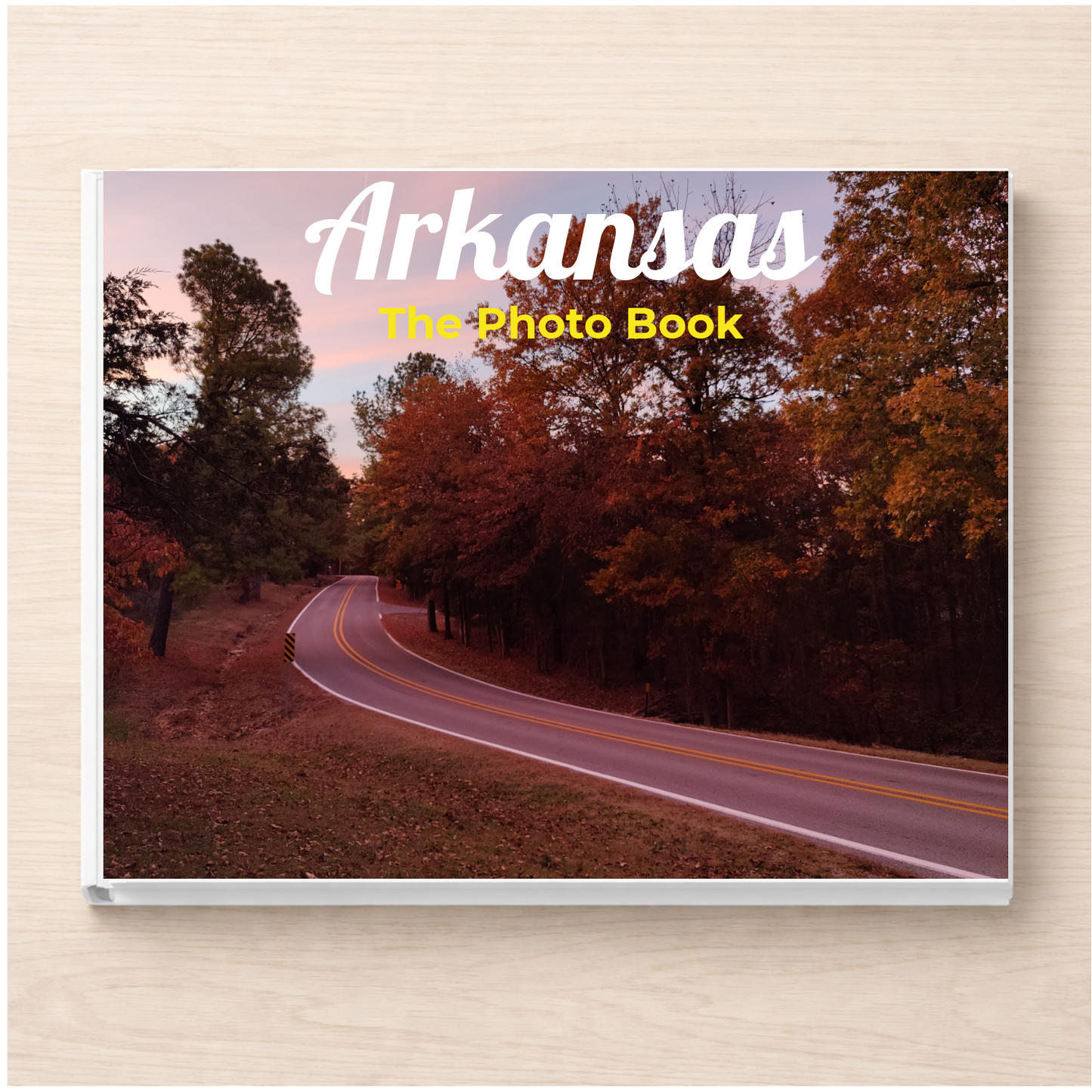 Arkansas: The Photo Book