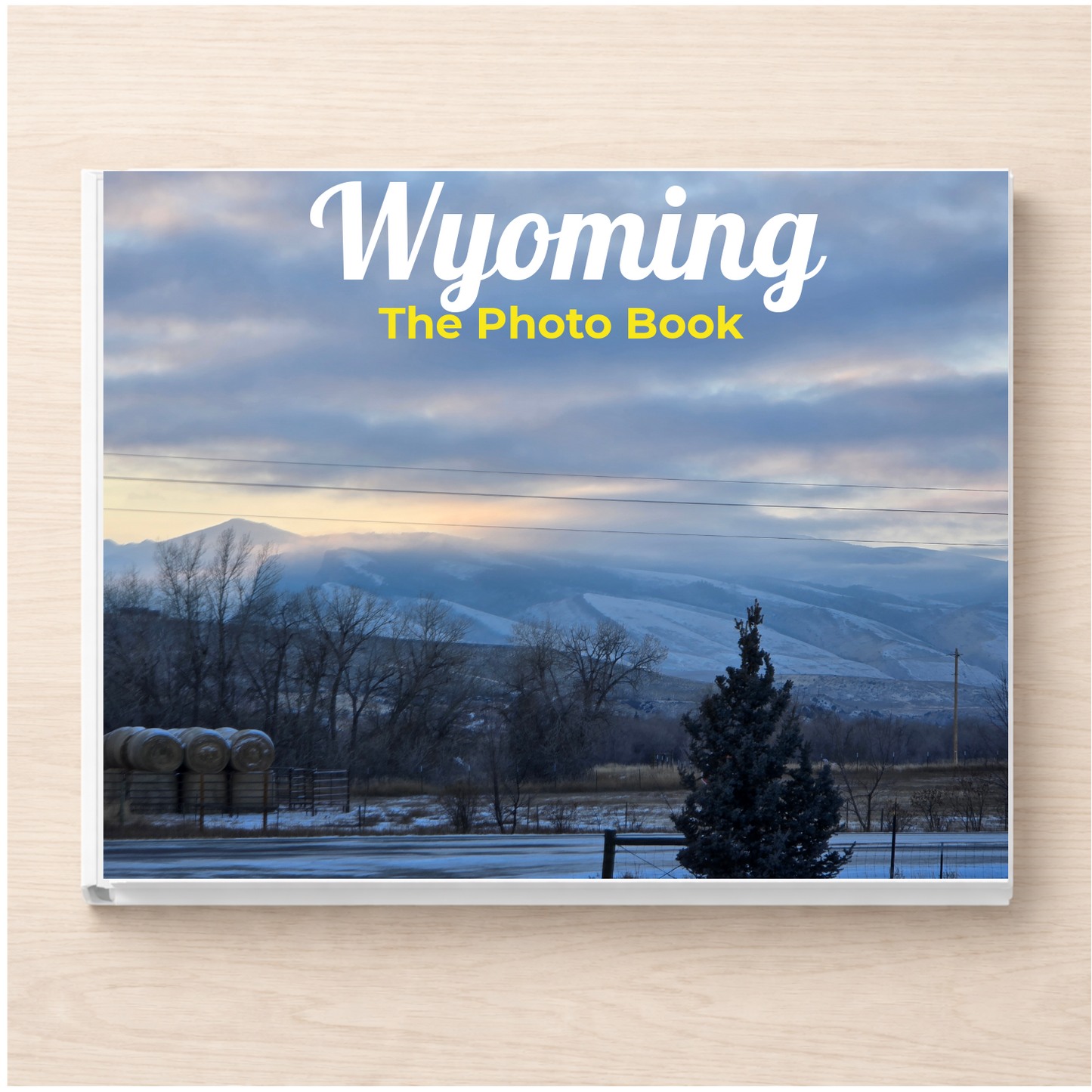 Wyoming: The Photo Book