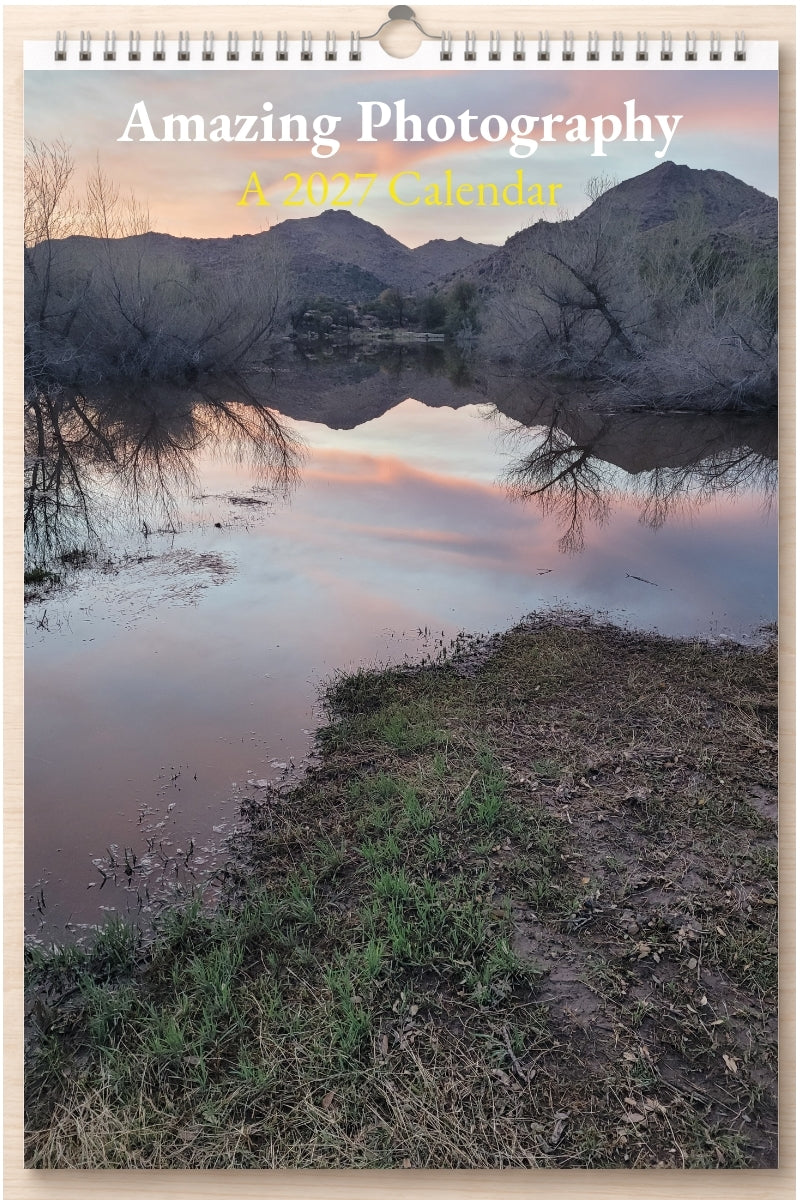 Amazing Photography: A 2027 Calendar