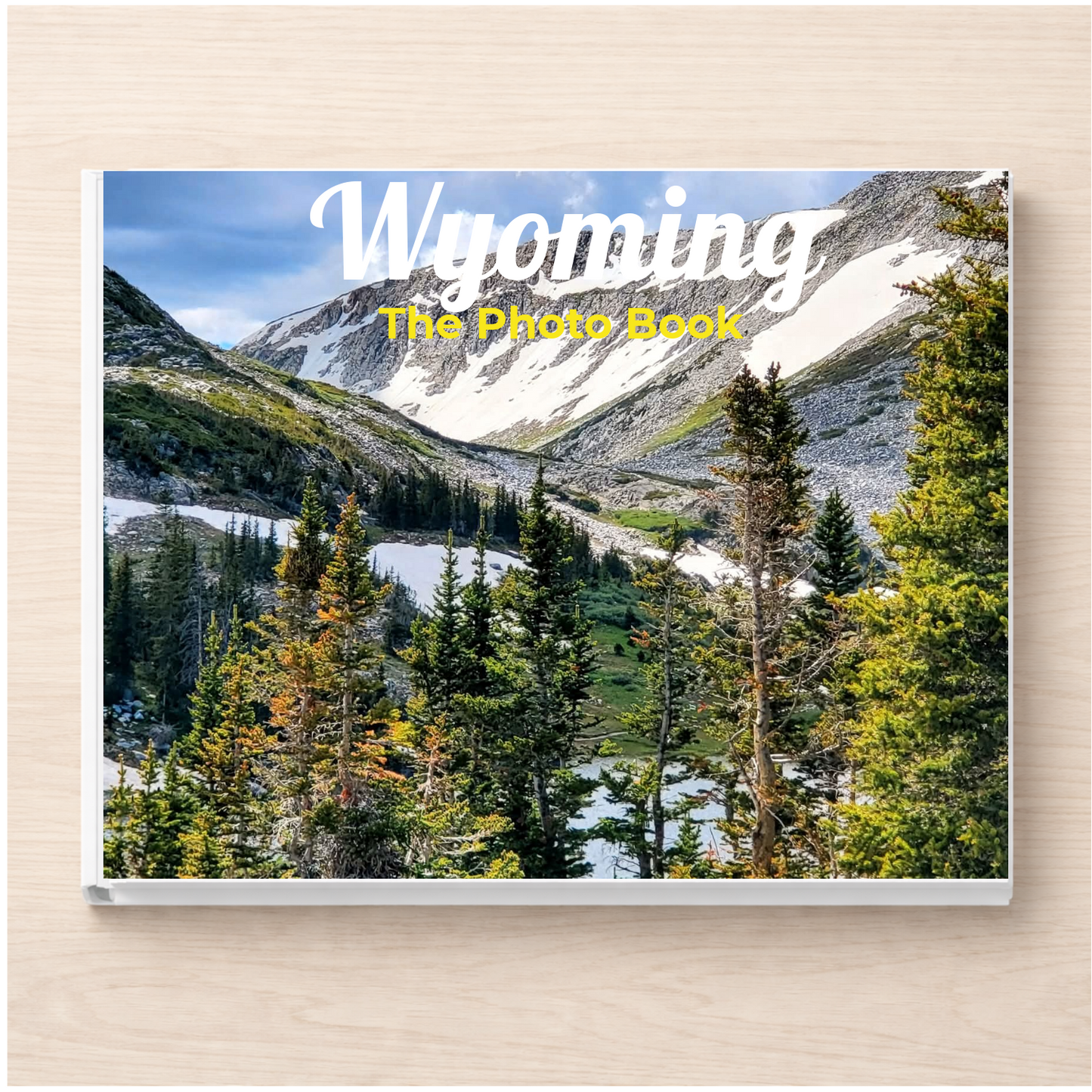Wyoming: The Photo Book