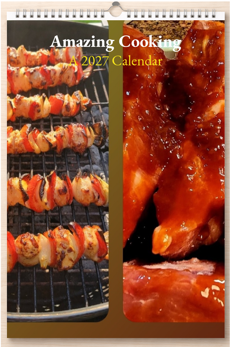 Amazing Cooking: A 2027 Calendar