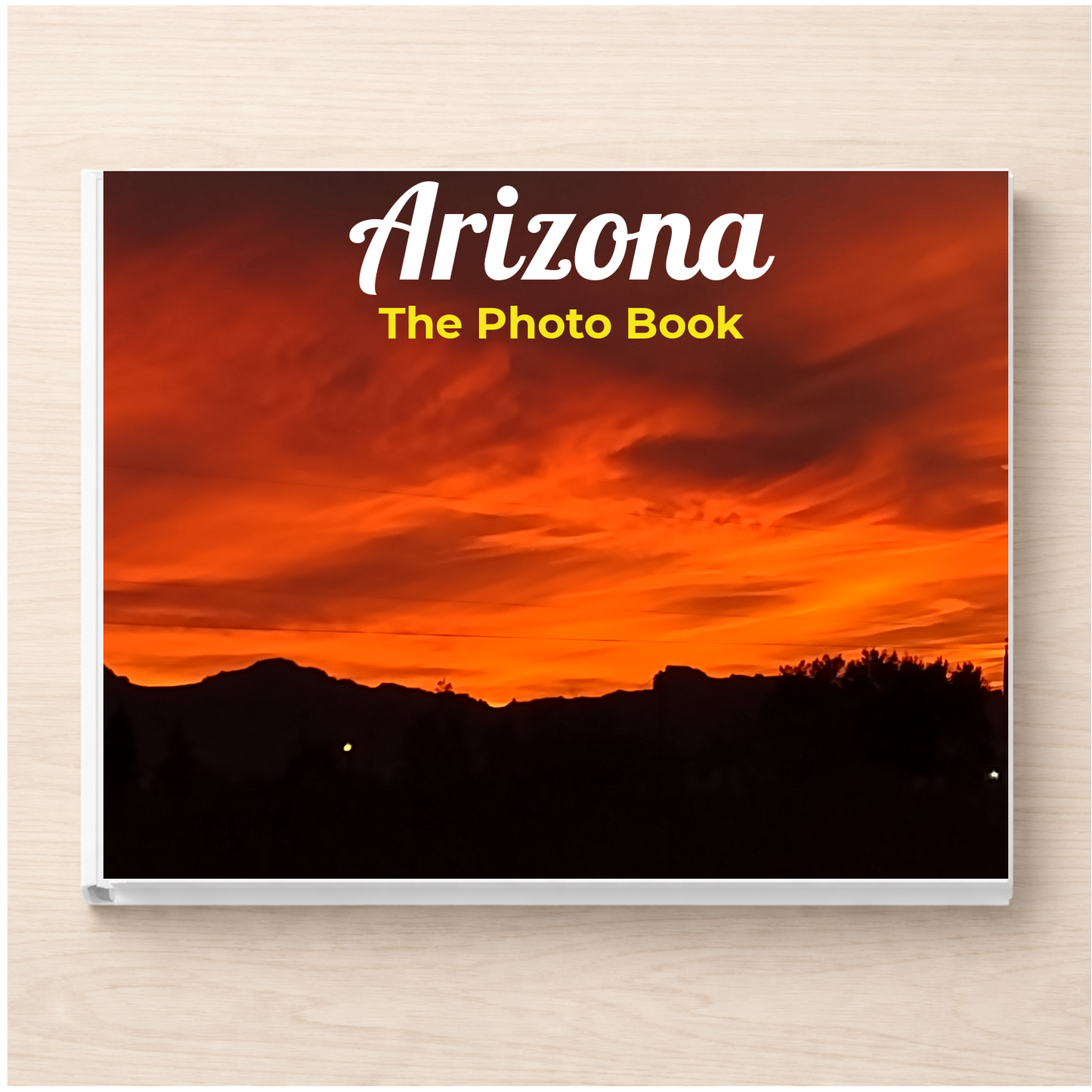 Arizona: The Photo Book