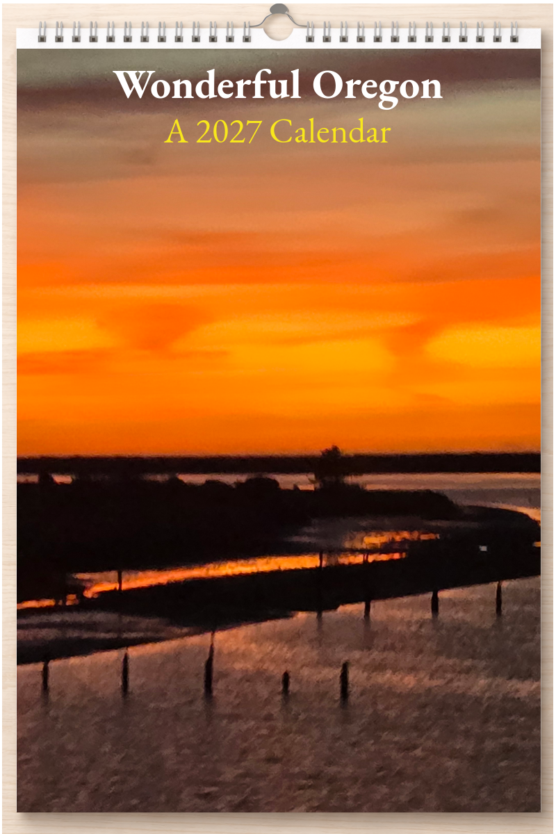 Wonderful Oregon: A 2027 Calendar