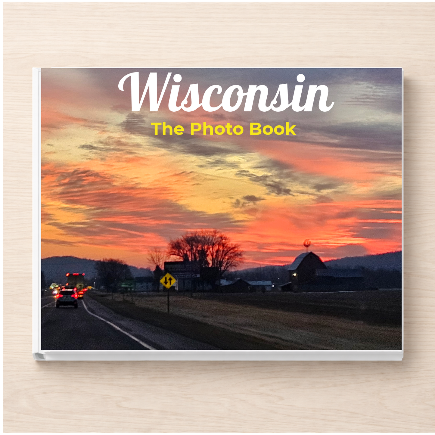 Wisconsin: The Photo Book