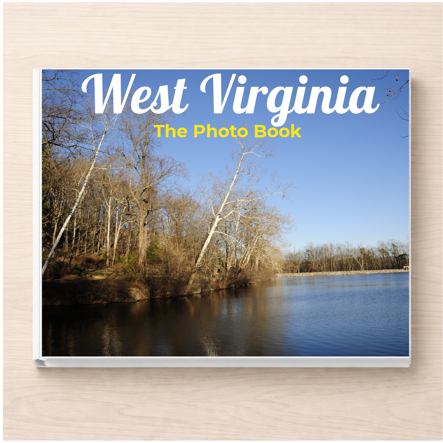 West Virginia: The Photo Book