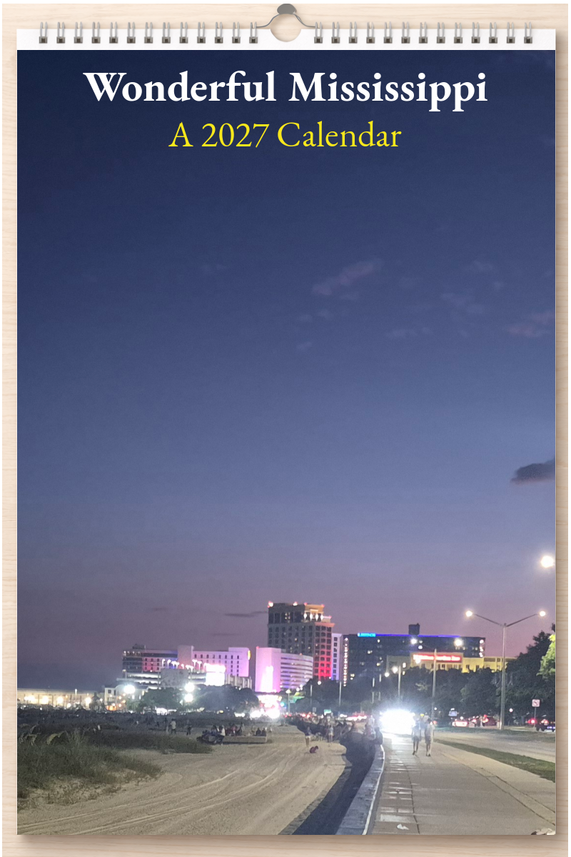 Wonderful Mississippi: A 2027 Calendar