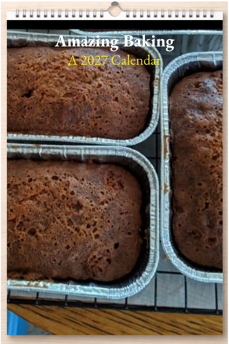 Amazing Baking: A 2027 Calendar