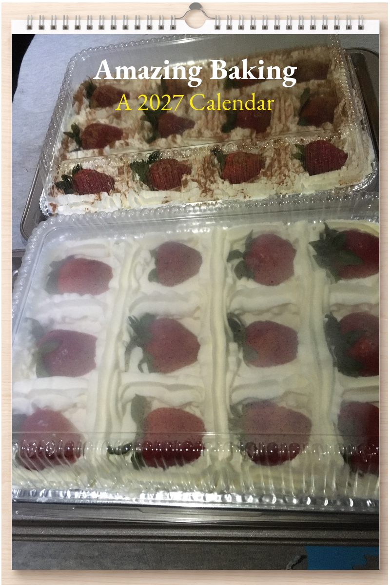 Amazing Baking: A 2027 Calendar