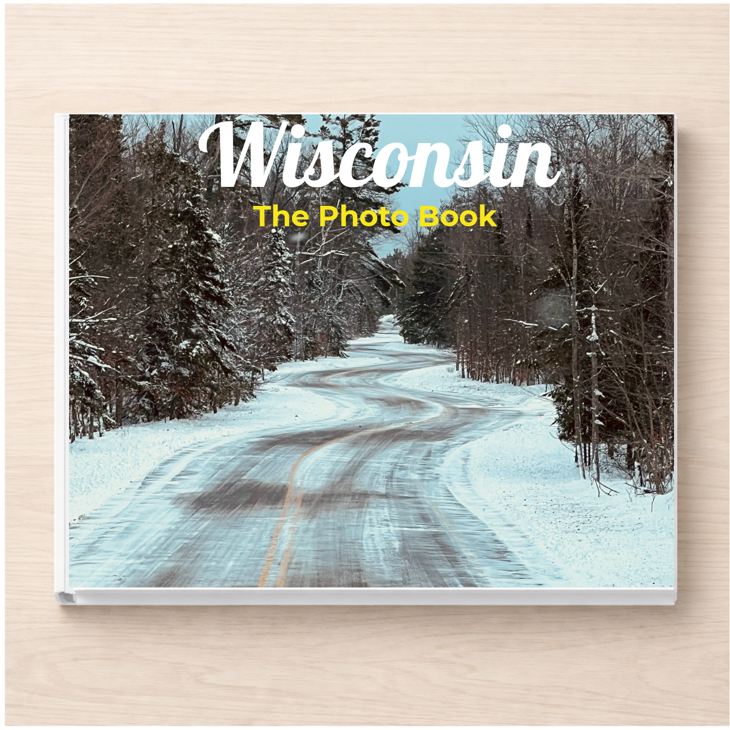 Wisconsin: The Photo Book