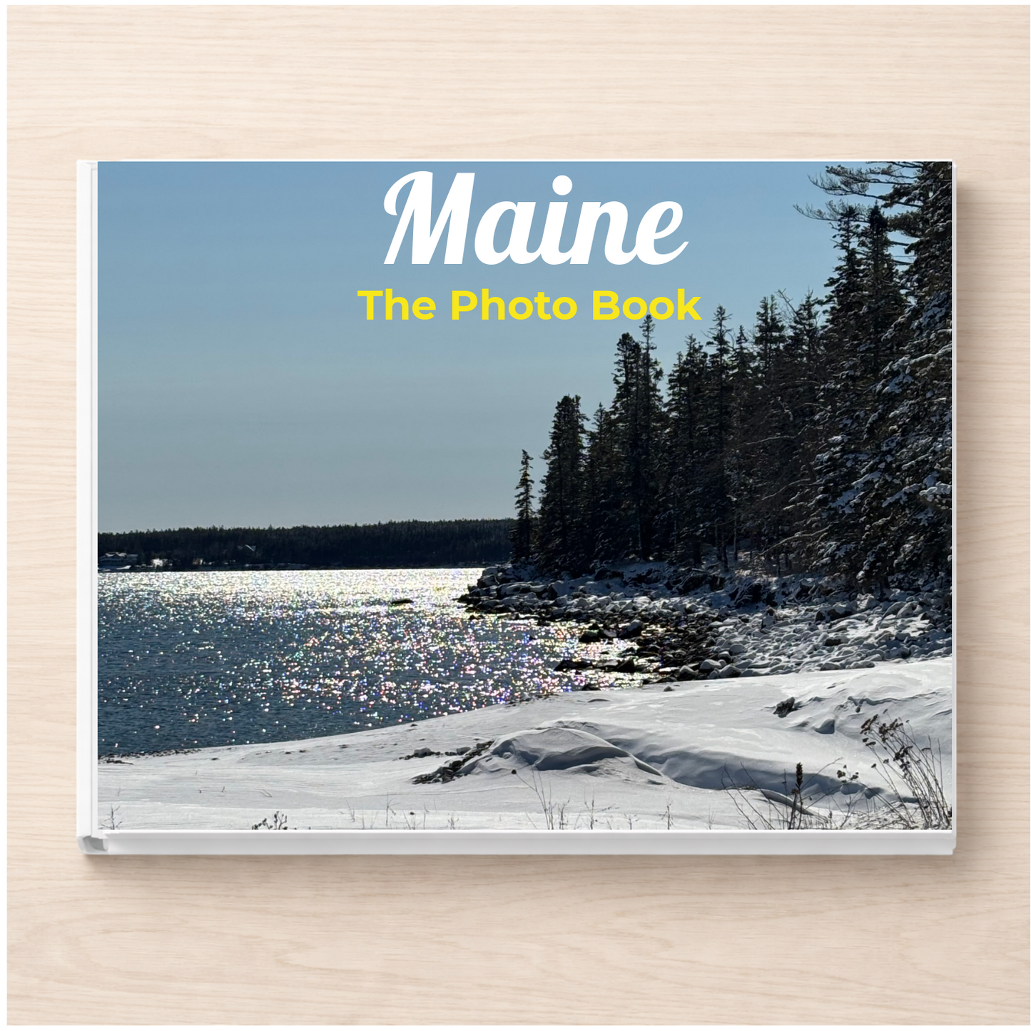 Maine: The Photo Book