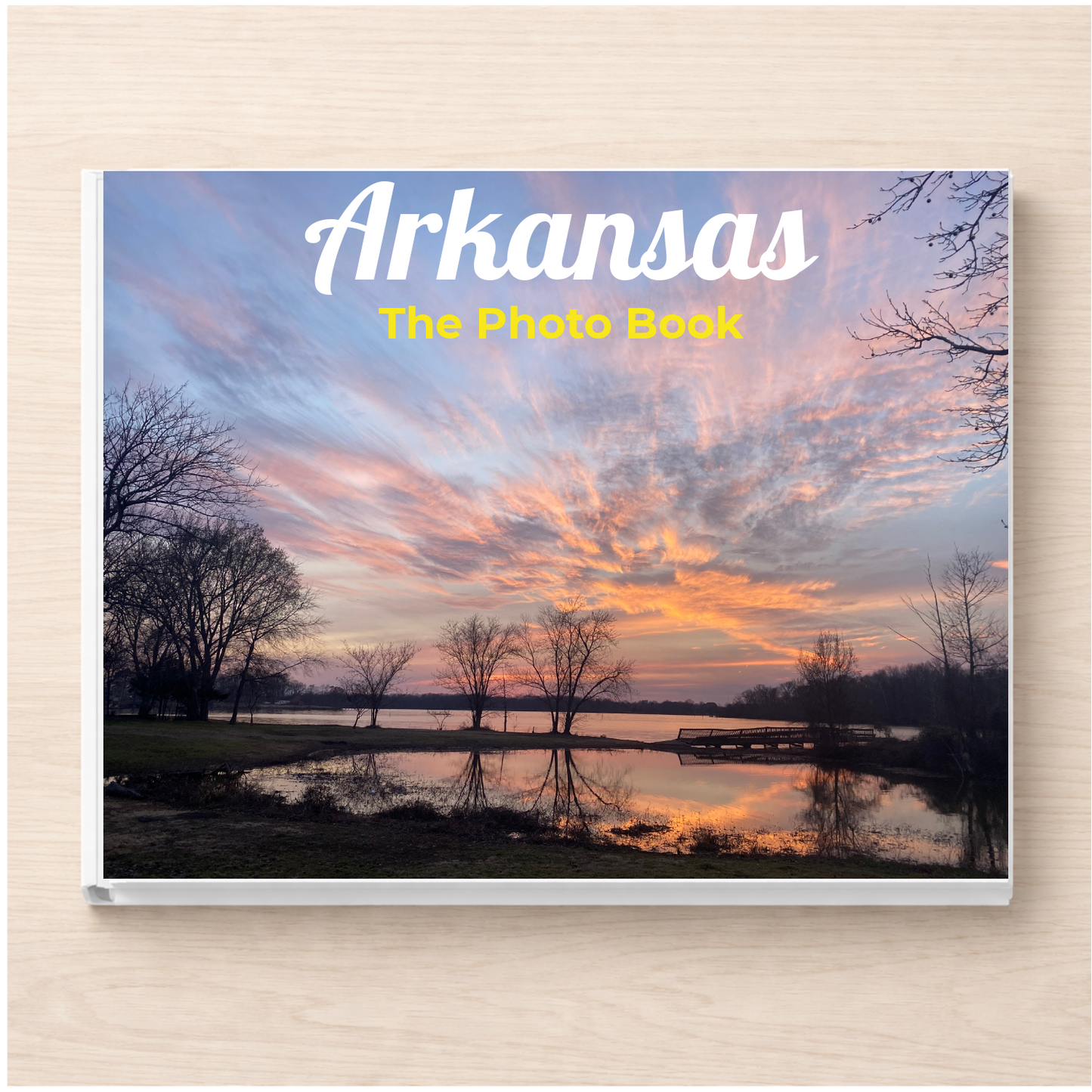 Arkansas: The Photo Book