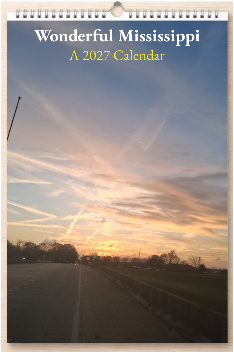 Wonderful Mississippi: A 2027 Calendar