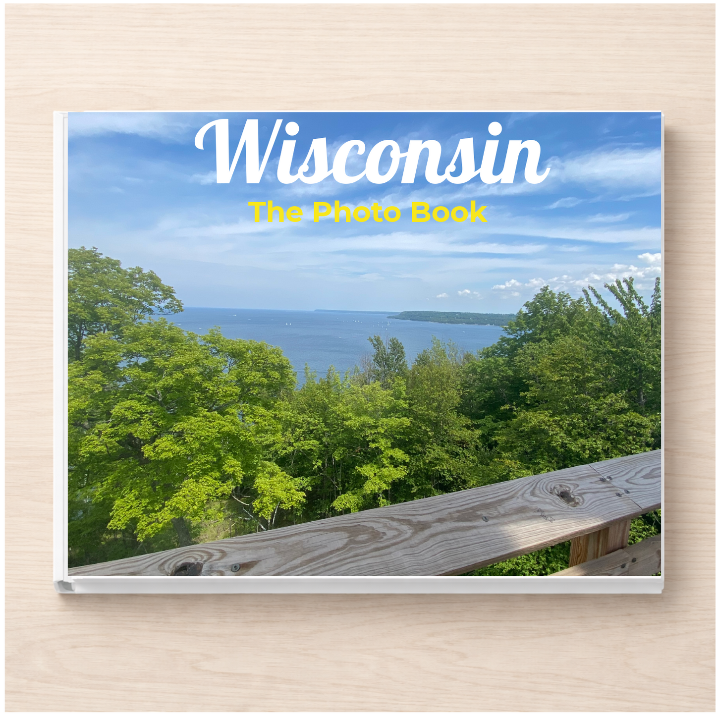 Wisconsin: The Photo Book