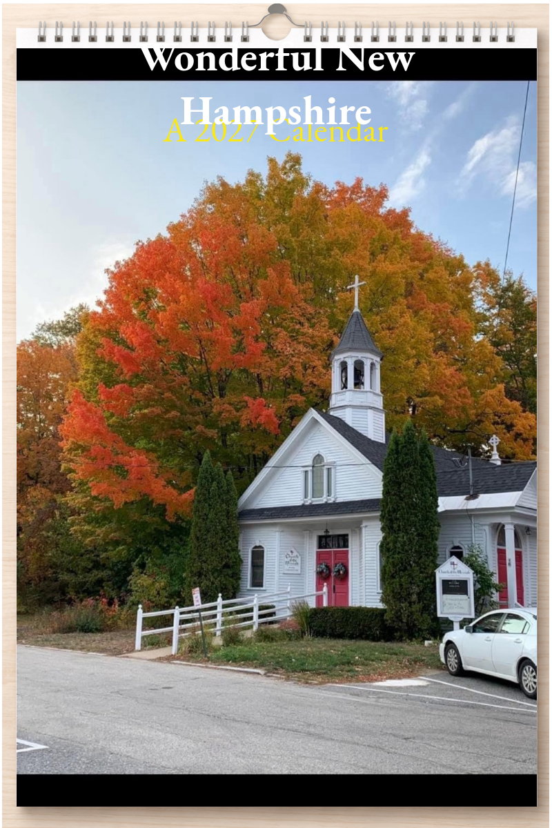 Wonderful New Hampshire: A 2027 Calendar