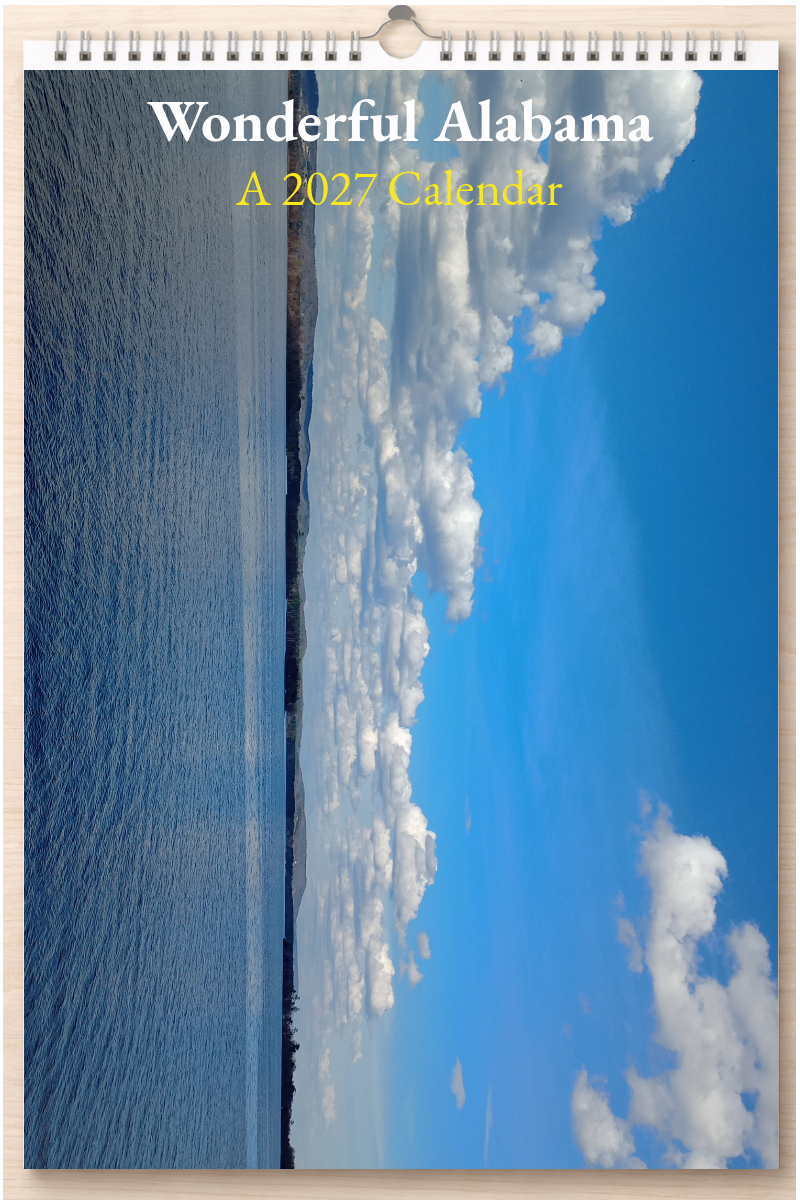 Wonderful Alabama: A 2027 Calendar