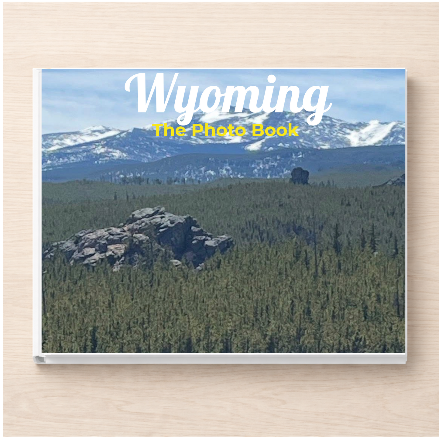 Wyoming: The Photo Book