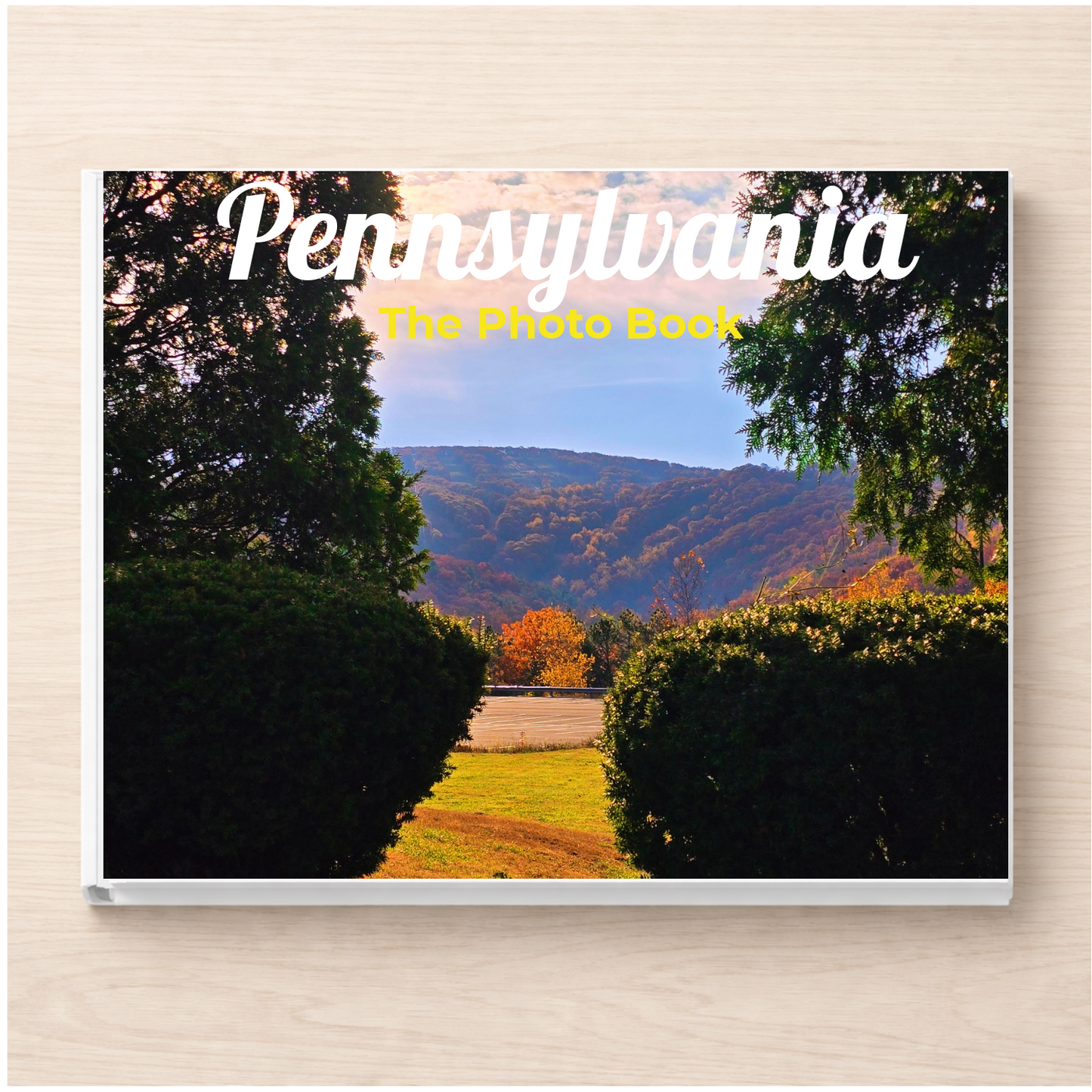 Pennsylvania: The Photo Book