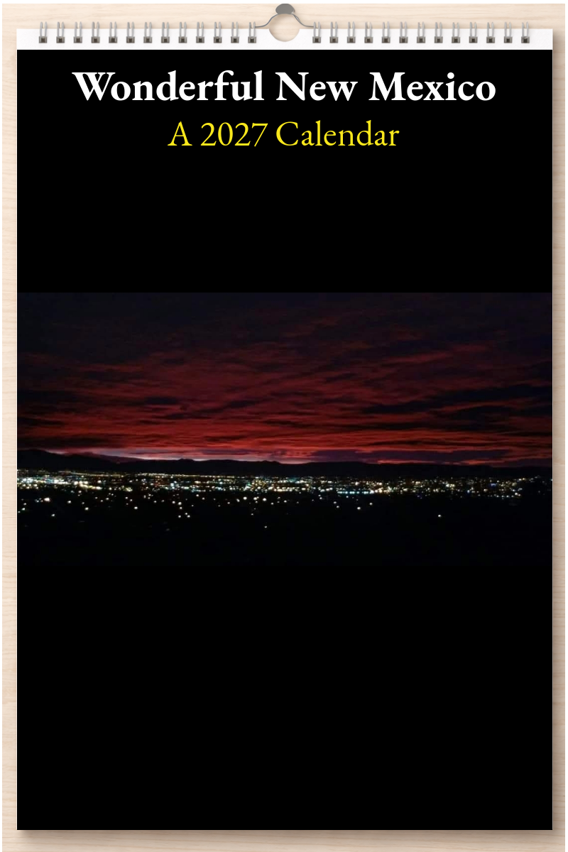 Wonderful New Mexico: A 2027 Calendar