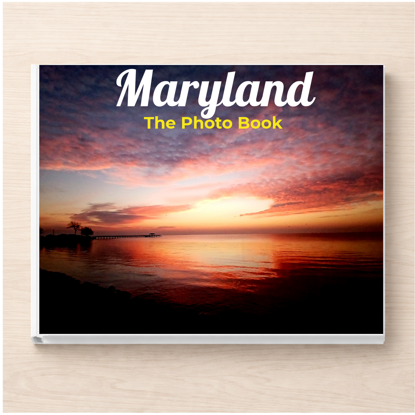 Maryland: The Photo Book