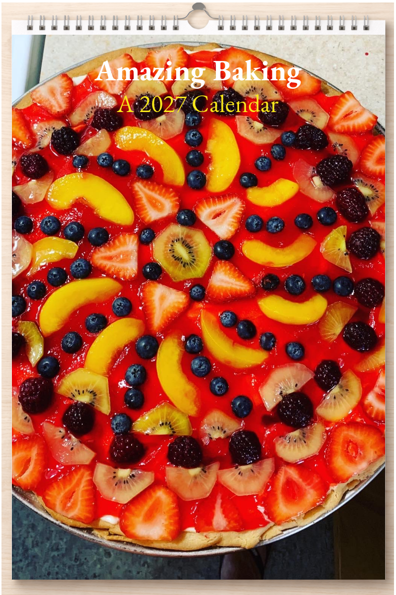 Amazing Baking: A 2027 Calendar