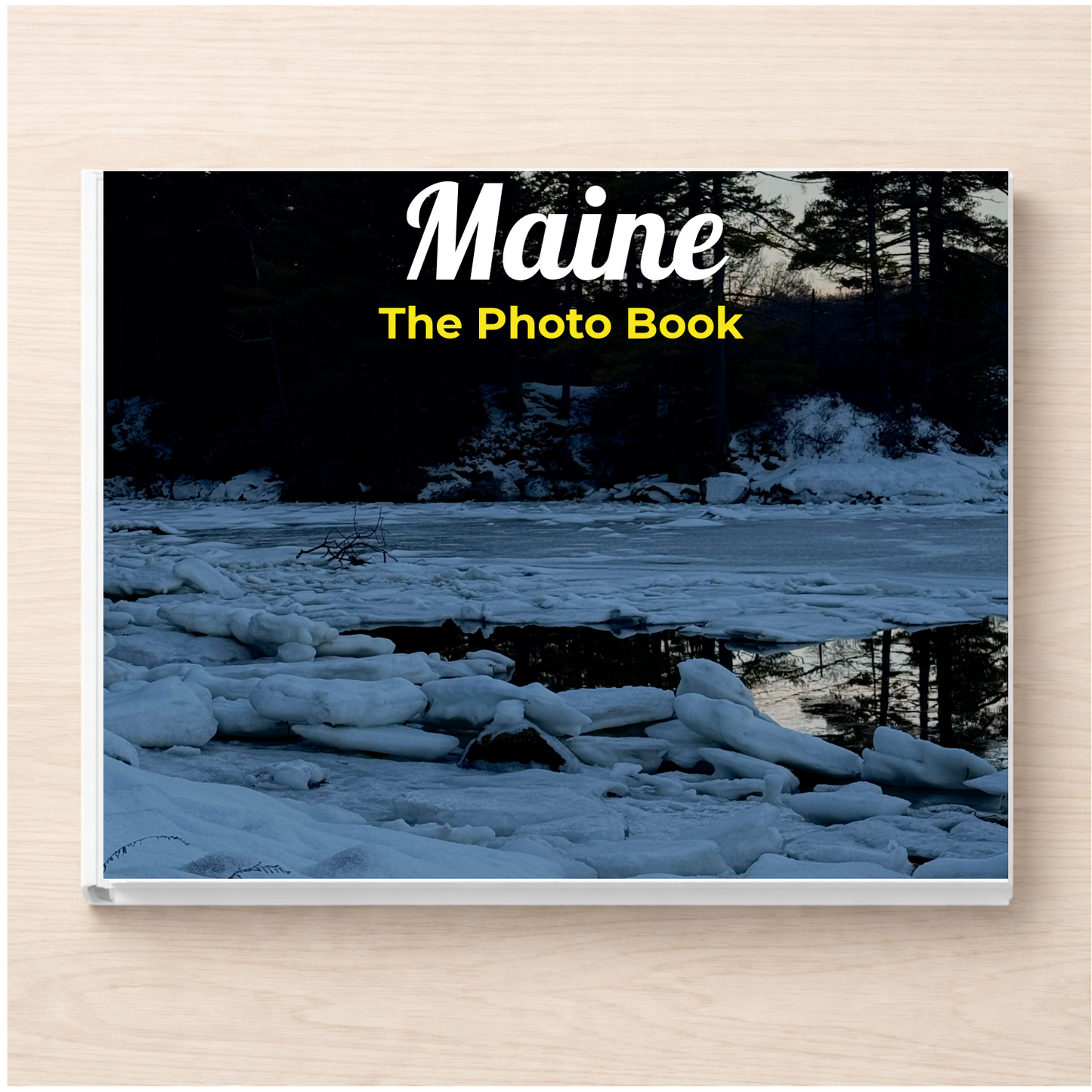 Maine: The Photo Book