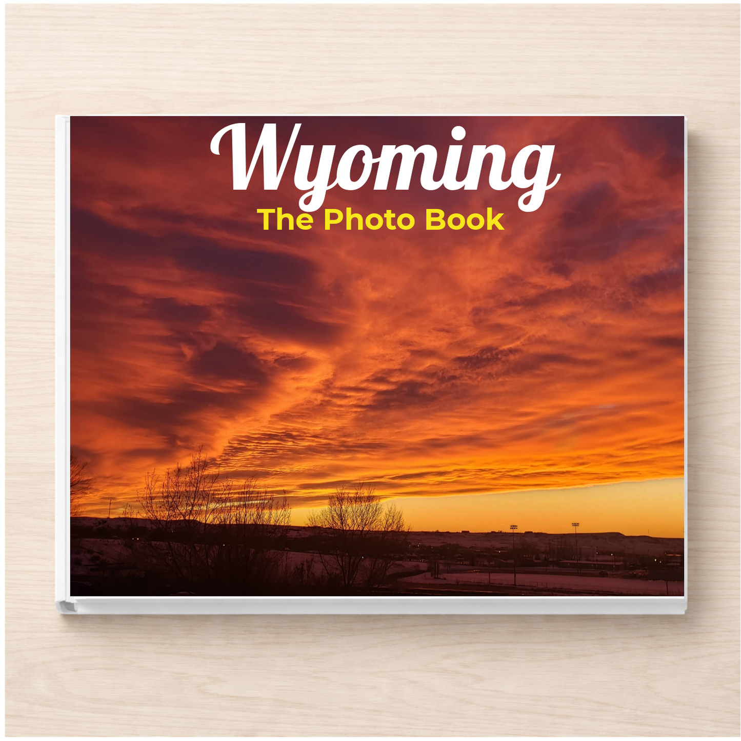Wyoming: The Photo Book