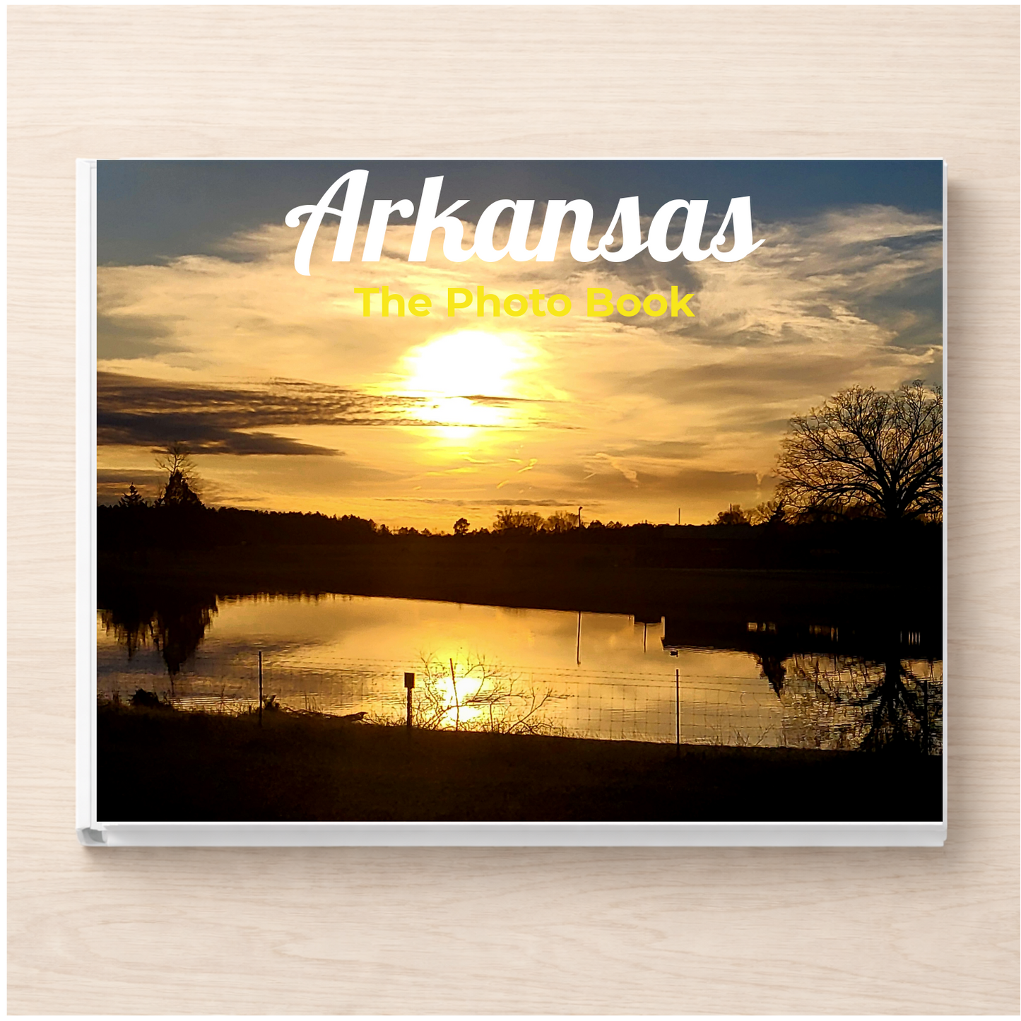 Arkansas: The Photo Book