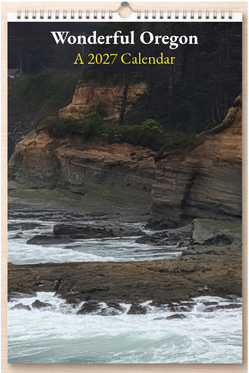 Wonderful Oregon: A 2027 Calendar