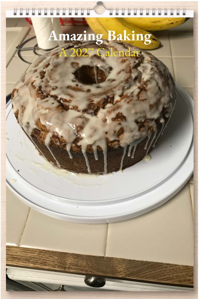 Amazing Baking: A 2027 Calendar