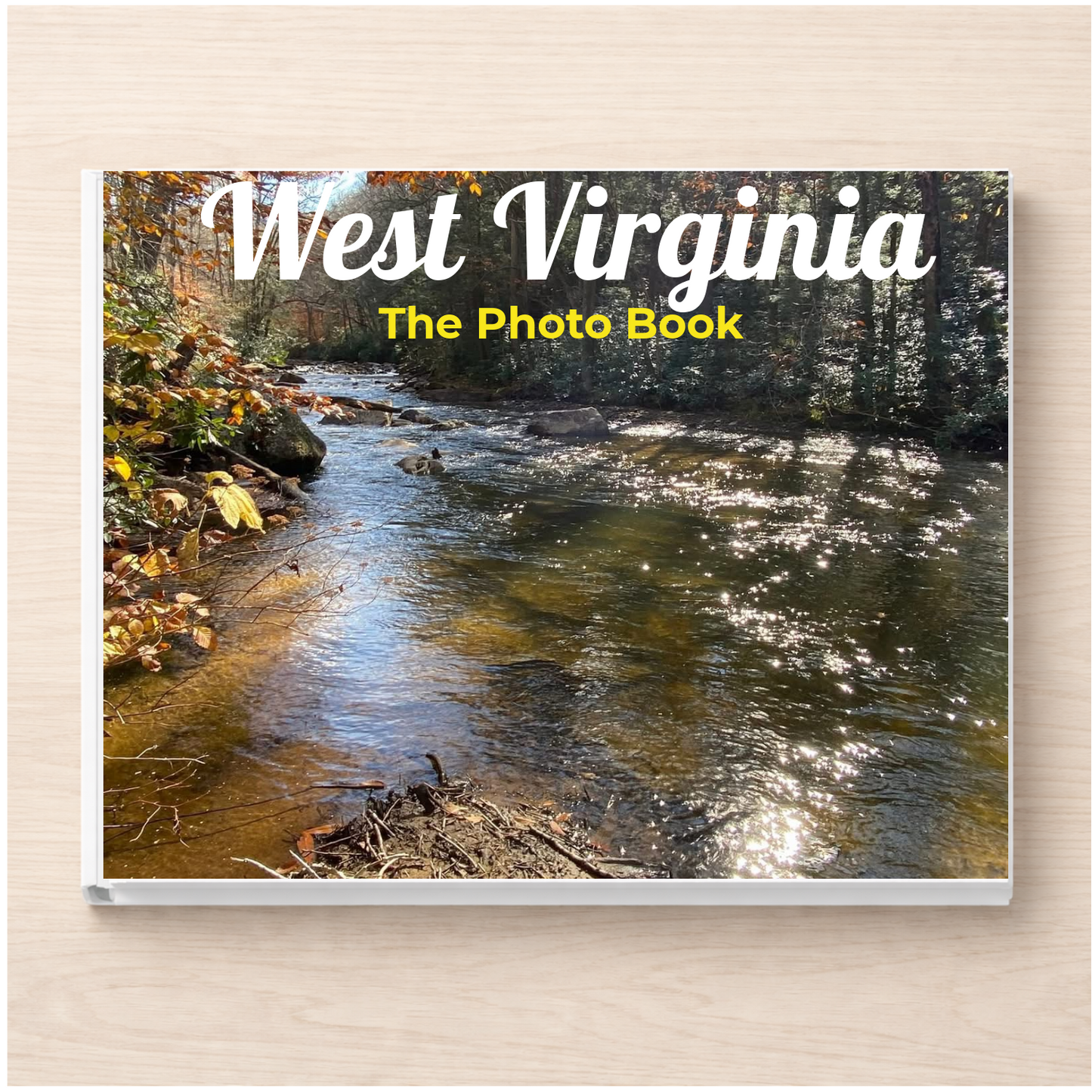 West Virginia: The Photo Book