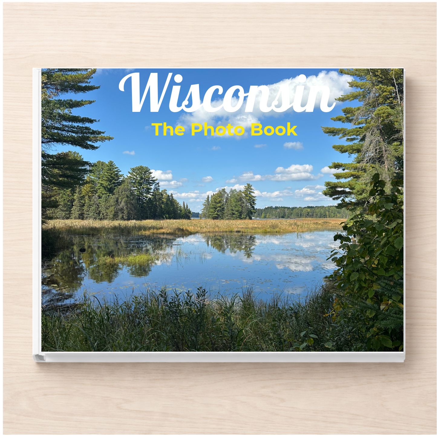 Wisconsin: The Photo Book