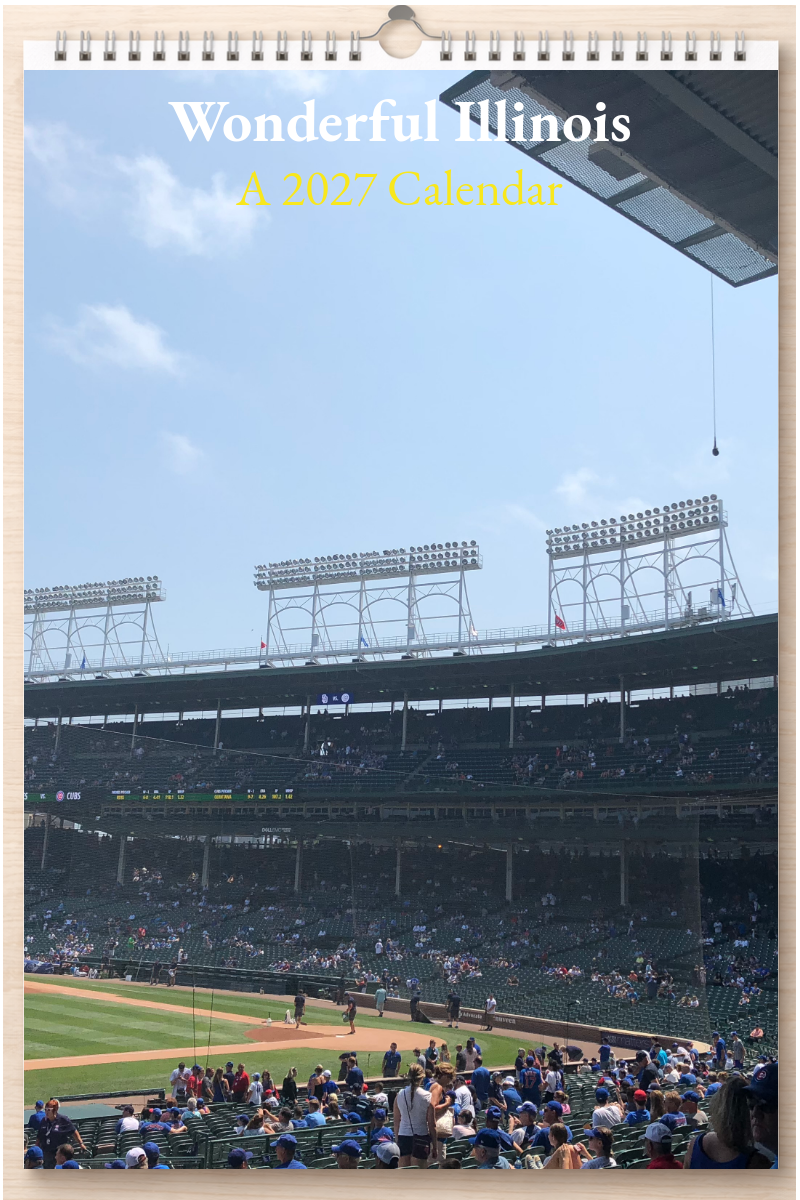 Wonderful Illinois: A 2027 Calendar