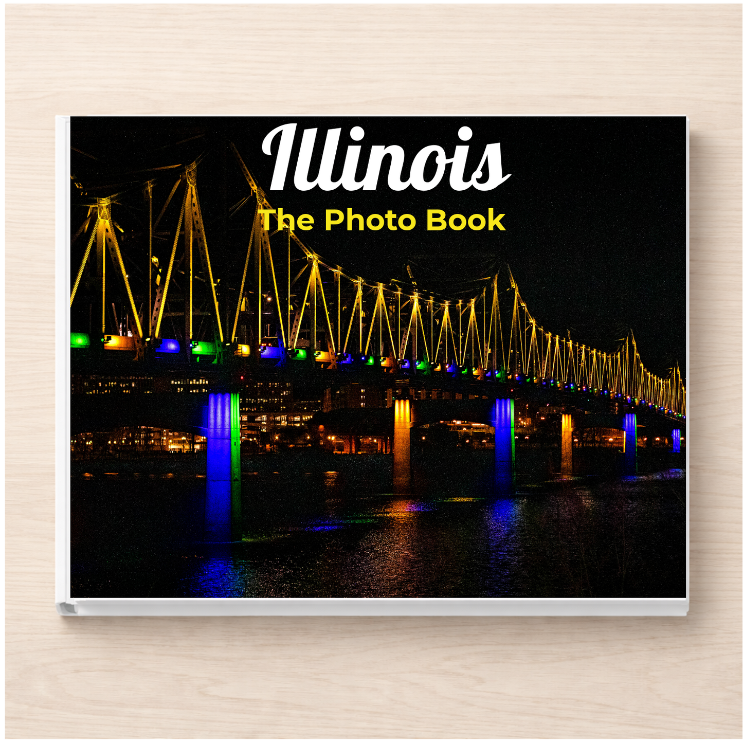 Illinois: The Photo Book