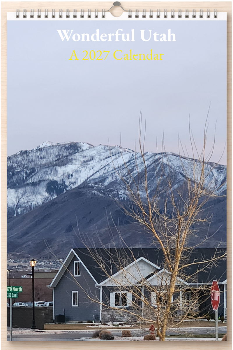 Wonderful Utah: A 2027 Calendar
