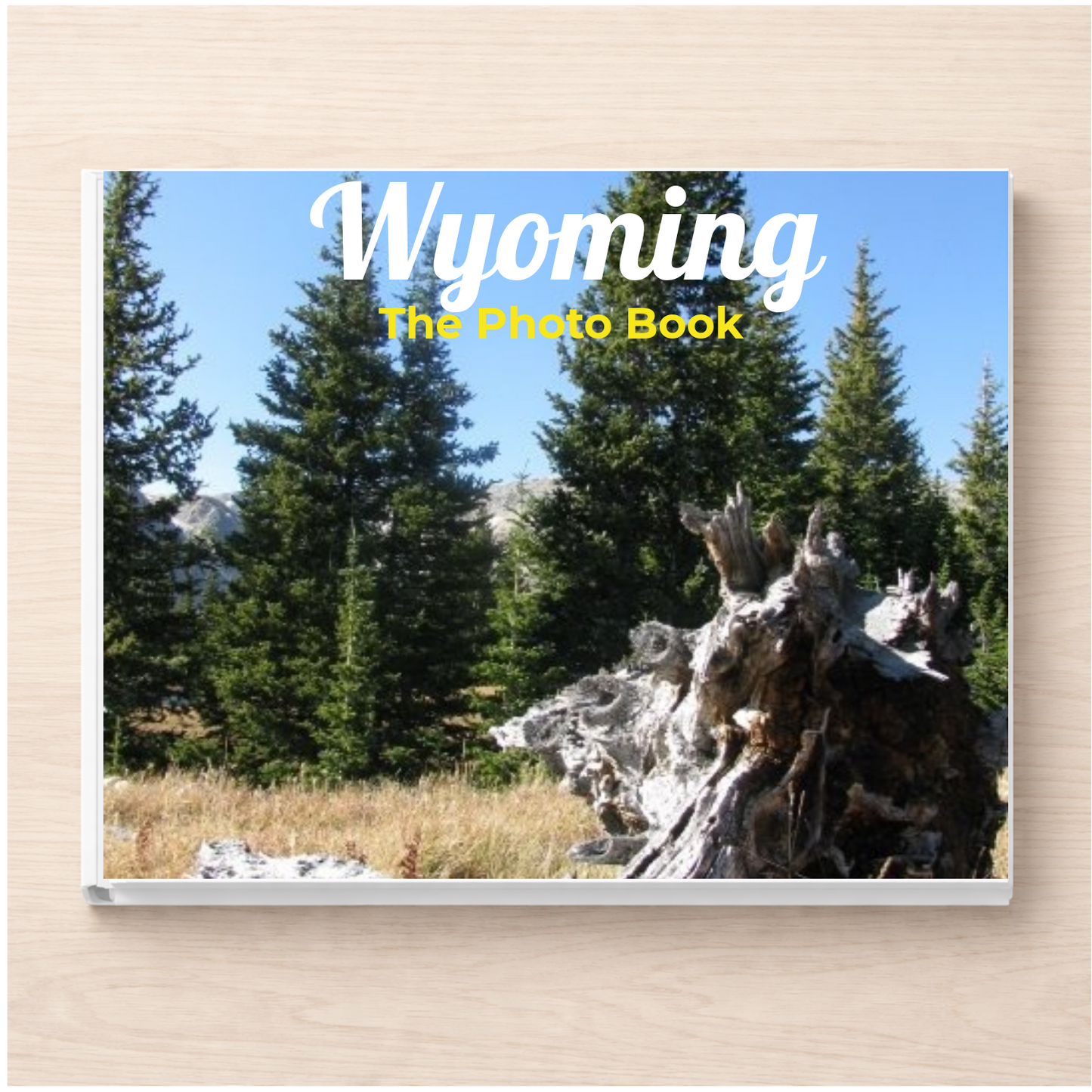 Wyoming: The Photo Book