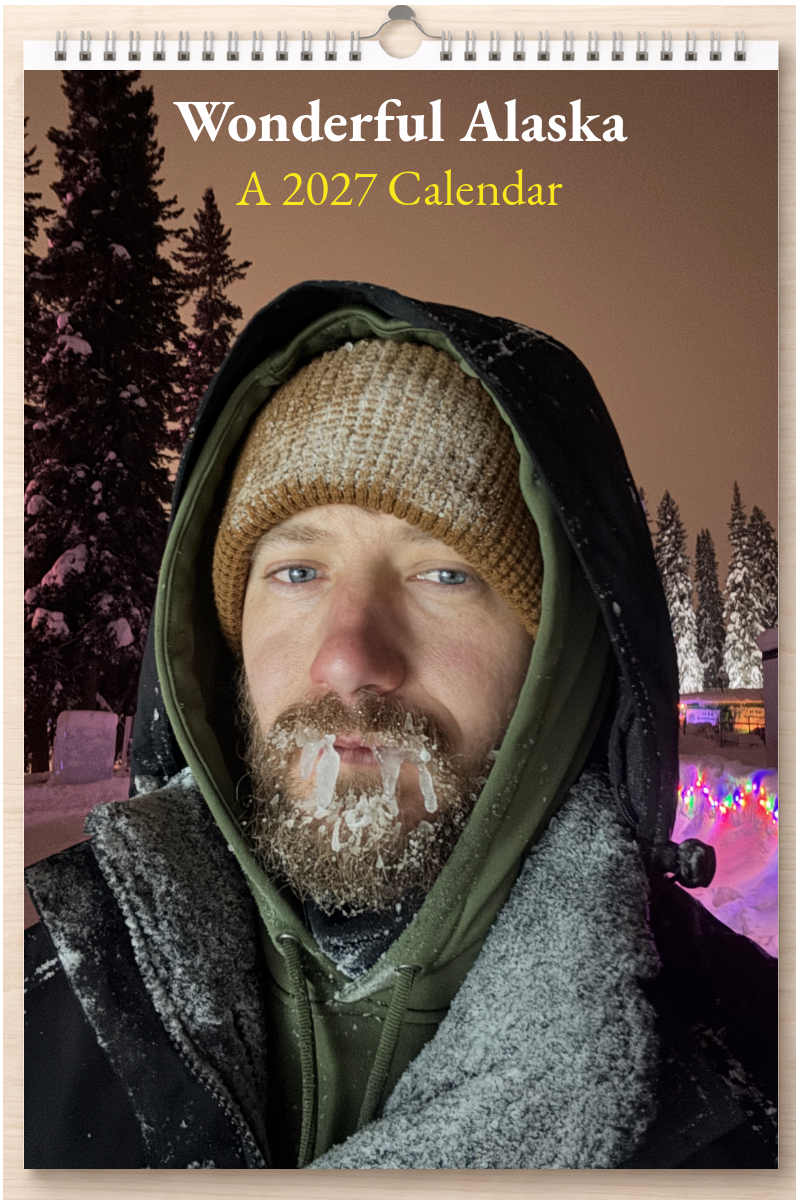 Wonderful Alaska: A 2027 Calendar